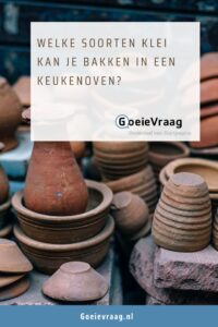 Wat voor klei kun je in huis bakken? 1 1fc244977e2eb3286199e518bb84bb15